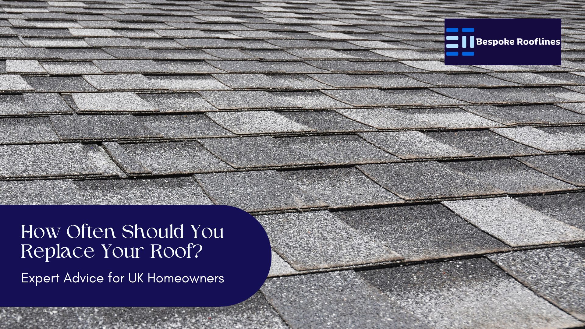 How Often Should You Replace Your Roof? Expert Advice for UK Homeowners
